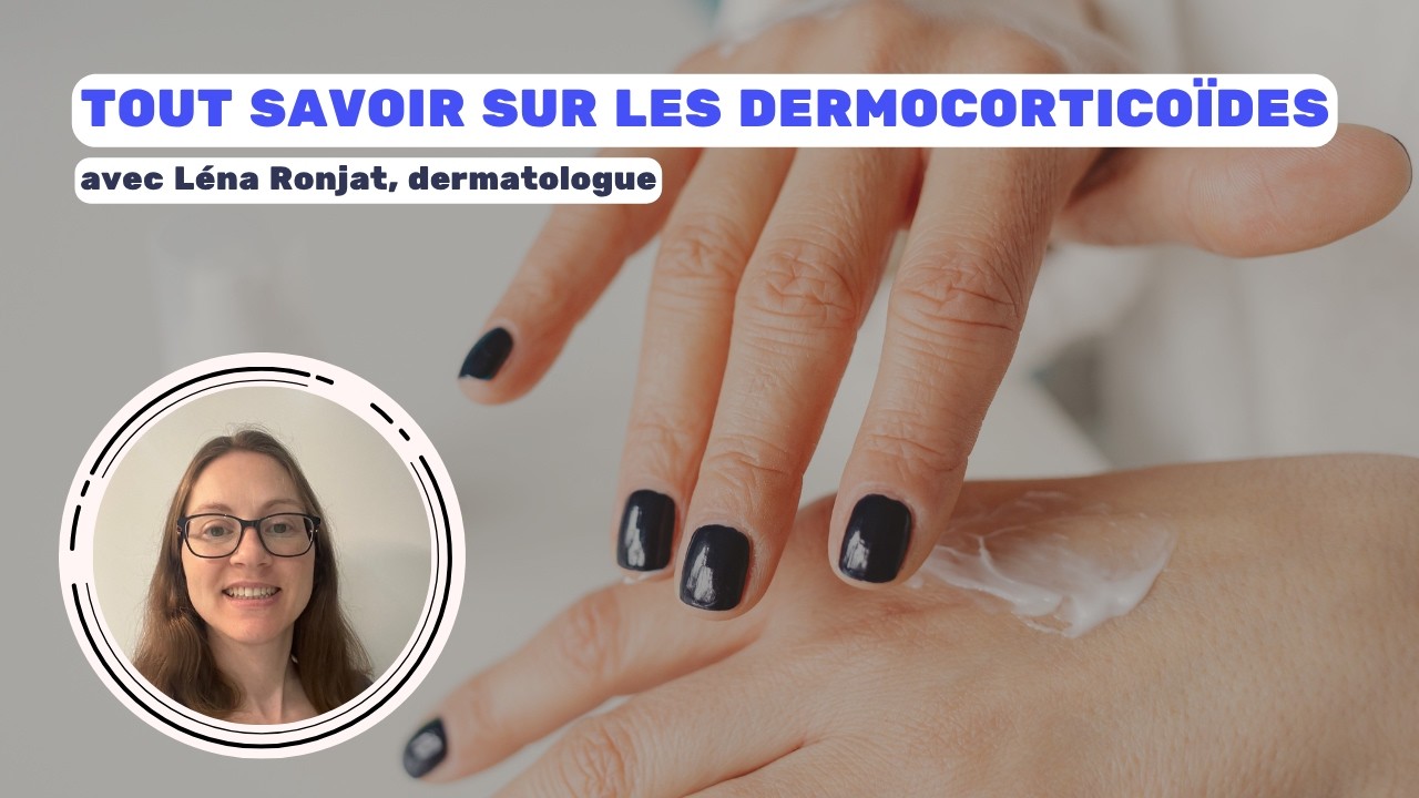 Tout savoir sur les dermocorticoïdes