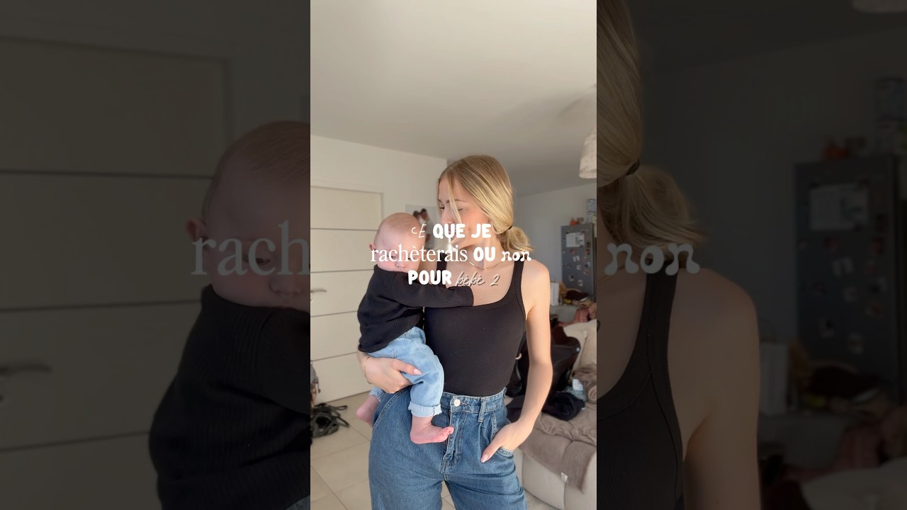 Ce que je rachèterais ou non pour bébé 2 #jeunemaman #achatbebe #conseils #bebe #puériculture ￼￼