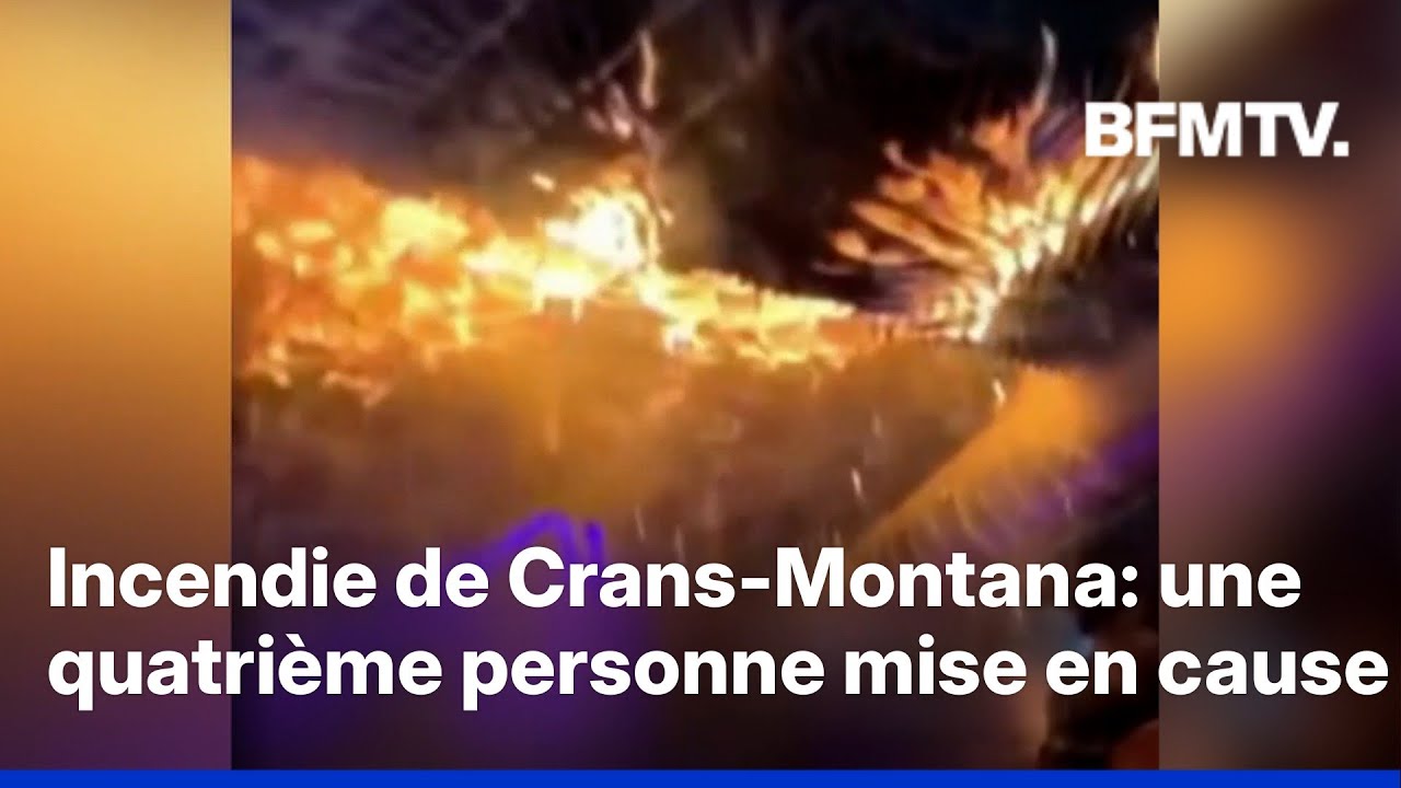 INFO BFMTV: Une quatrième personne est mise en cause dans l'incendie meurtrier de Crans-Montana