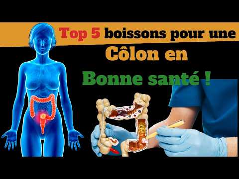 Top 5 Boissons Miracles pour Réparer et Guérir Votre côlon