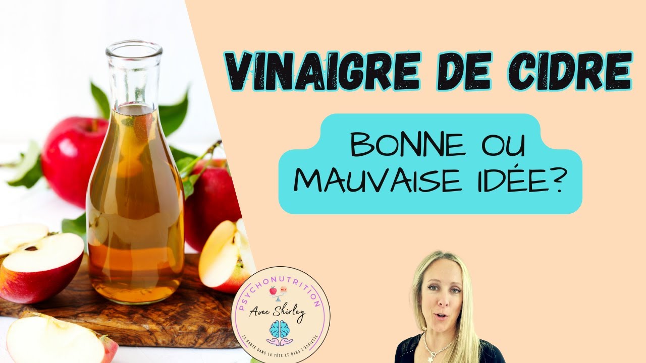 Vinaigre de cidre : bienfaits, danger et utilisation