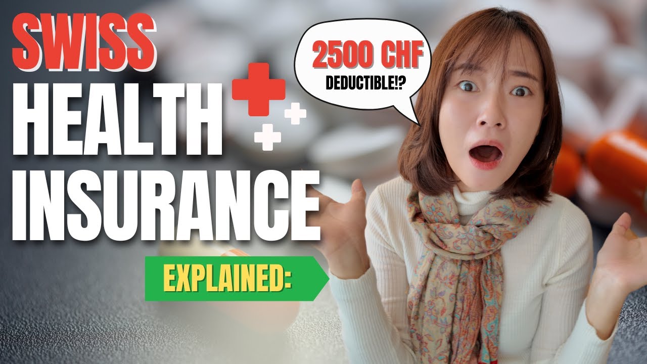 HEALTHCARE IN SWITZERLAND | Cost, Deductibles, Administration + Expert Tips