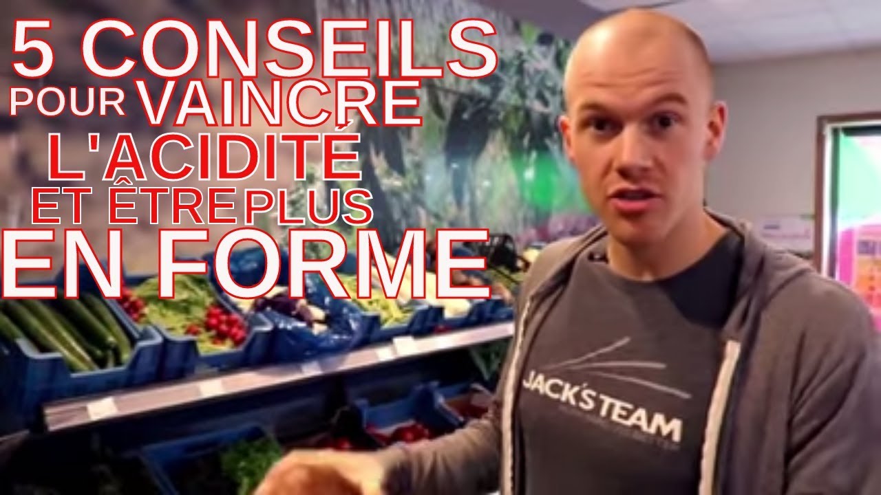 5 CONSEILS POUR ÊTRE EN FORME GRÂCE À L'ALIMENTATION | RÉTABLIR L'ÉQUILIBRE ACIDO-BASIQUE Part. 2
