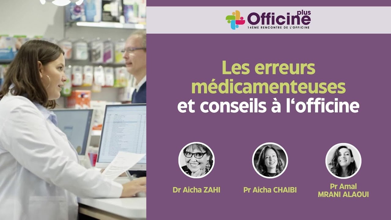 Les erreurs médicamenteuses et conseils à l‘officine | Officine Plus 2024